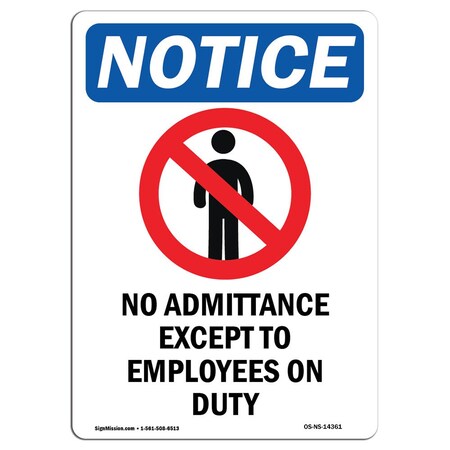 Signmission Sign, 14" H, 10" W, Rigid Plastic, No Admittance Except Sign, Portrait, 1014-V-14361 OS-NS-P-1014-V-14361